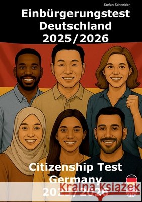 Einb?rgerungstest Deutschland 2025/2026: Citizenship Test Germany 2025/2026 Stefan Schneider 9783695187508 Bod - Books on Demand - książka