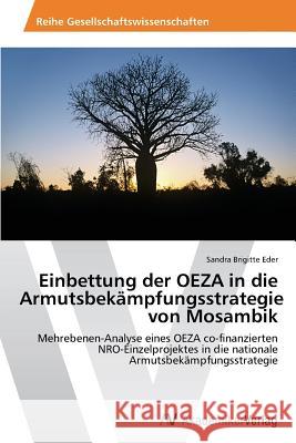 Einbettung der OEZA in die Armutsbekämpfungsstrategie von Mosambik Eder Sandra Brigitte 9783639451245 AV Akademikerverlag - książka