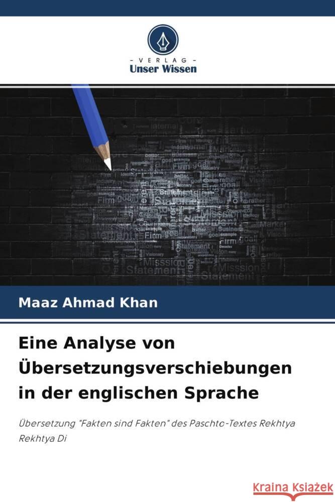 Eine Analyse von Übersetzungsverschiebungen in der englischen Sprache Khan, Maaz Ahmad 9786204369037 Verlag Unser Wissen - książka