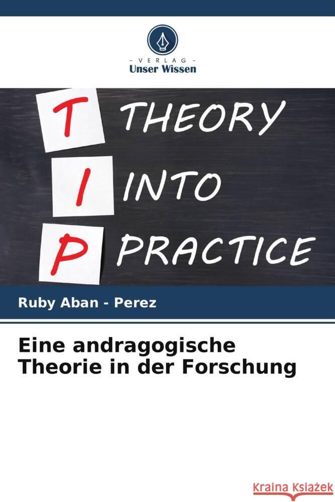 Eine andragogische Theorie in der Forschung Aban - Perez, Ruby 9786205105832 Verlag Unser Wissen - książka