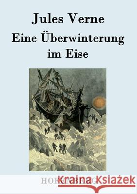 Eine Überwinterung im Eise Jules Verne   9783843078283 Hofenberg - książka