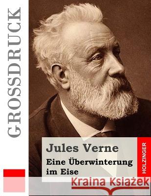 Eine Überwinterung im Eise (Großdruck) Anonymous 9781517098766 Createspace - książka