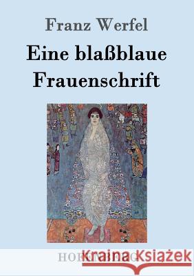 Eine blaßblaue Frauenschrift Franz Werfel 9783843050654 Hofenberg - książka