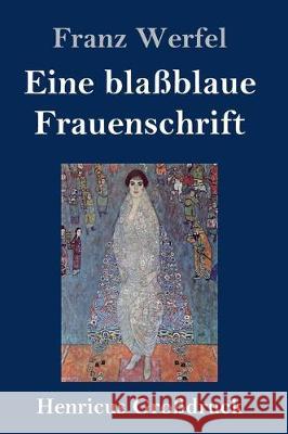 Eine blaßblaue Frauenschrift (Großdruck) Franz Werfel 9783847834816 Henricus - książka