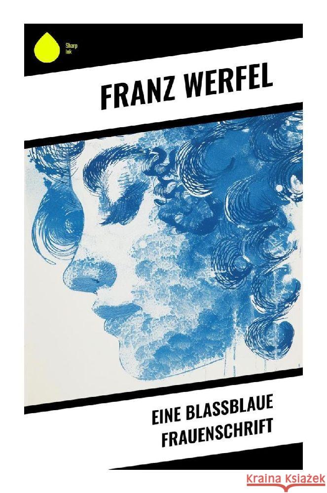 Eine blassblaue Frauenschrift Werfel, Franz 9788028350130 Sharp Ink - książka