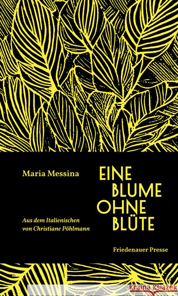 Eine Blume ohne Blüte Messina, Maria 9783751880213 Friedenauer Presse - książka