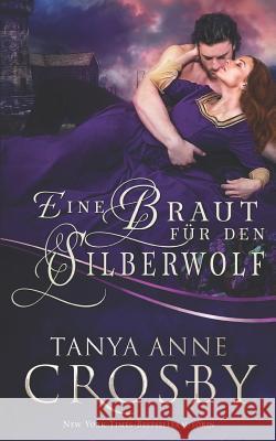 Eine Braut Für Den Silberwolf: Mittelalterliche Liebesgeschichten Durre, Angelika 9781520930930 Independently Published - książka