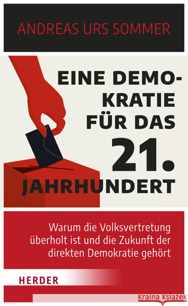 Eine Demokratie für das 21. Jahrhundert Sommer, Andreas Urs 9783451391675 Herder, Freiburg - książka