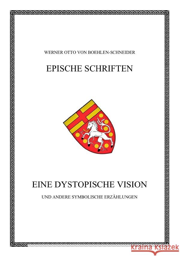 Eine dystopische Vision Boehlen-Schneider, Werner Otto von 9783757520748 epubli - książka