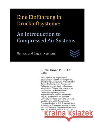 Eine Einführung in Druckluftsysteme: An Introduction to Compressed Air Systems Guyer, J. Paul 9781657315150 Independently Published - książka