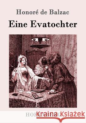Eine Evatochter Honoré de Balzac 9783861993575 Hofenberg - książka