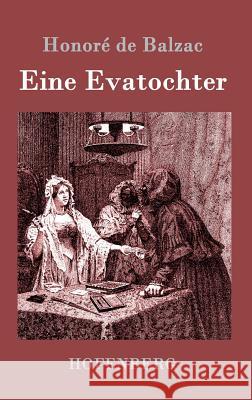 Eine Evatochter Honoré de Balzac 9783861993582 Hofenberg - książka