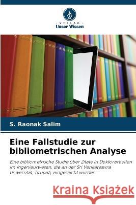 Eine Fallstudie zur bibliometrischen Analyse S. Raona 9786205308264 Verlag Unser Wissen - książka