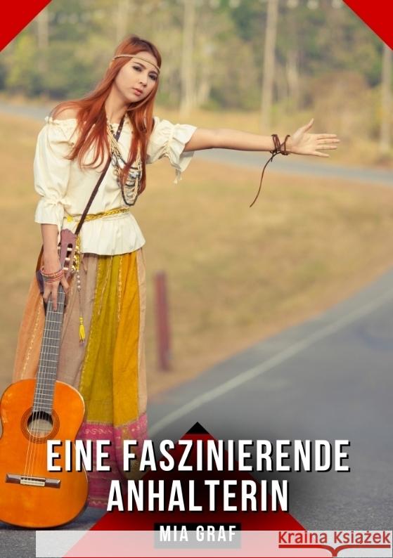 Eine faszinierende Anhalterin Graf, Mia 9783384583116 Mia Graf - książka