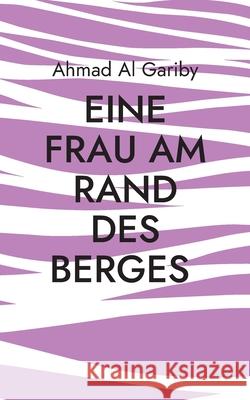 Eine Frau am Rand des Berges Ahmad A 9783695171637 Bod - Books on Demand - książka