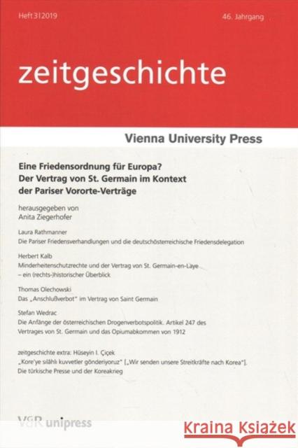 Eine Friedensordnung Fur Europa?: Der Vertrag Von St. Germain Im Kontext Der Pariser Vororte-Vertrage Huseyin I. Cicek Herbert Kalb Thomas Olechowski 9783847110088 V&r Unipress - książka