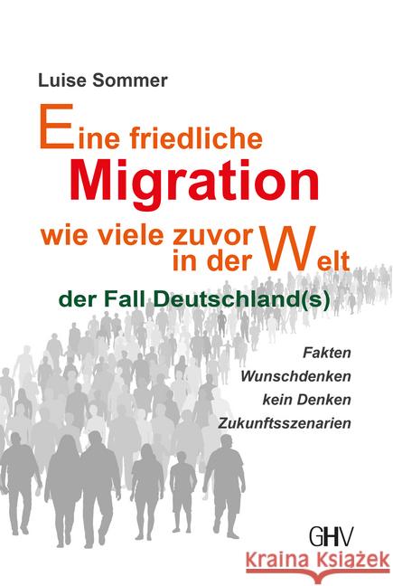 Eine friedliche Migration wie viele zuvor in der Welt Sommer, Luise 9783873366718 Hess, Bad Schussenried - książka