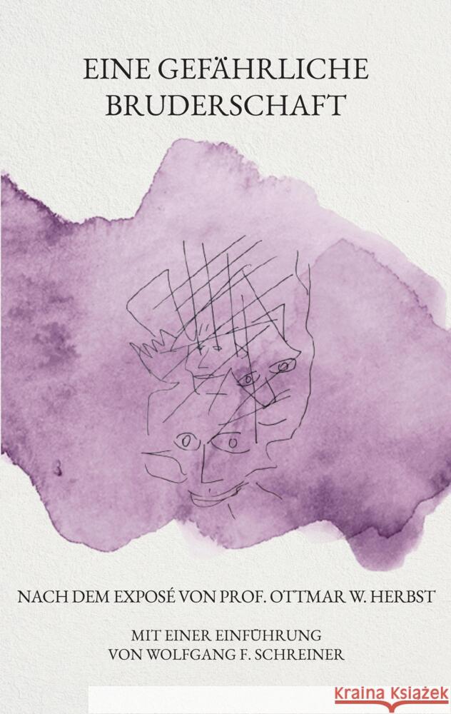 Eine gefährliche Bruderschaft Schreiner, Wolfgang Franz 9783384552921 tredition - książka