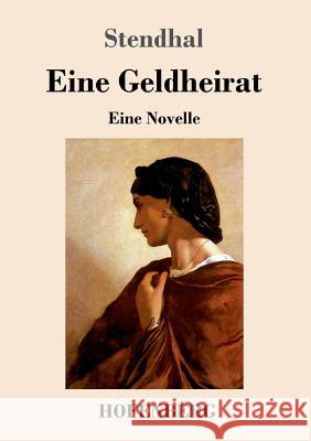 Eine Geldheirat: Novelle Stendhal 9783743721197 Hofenberg - książka