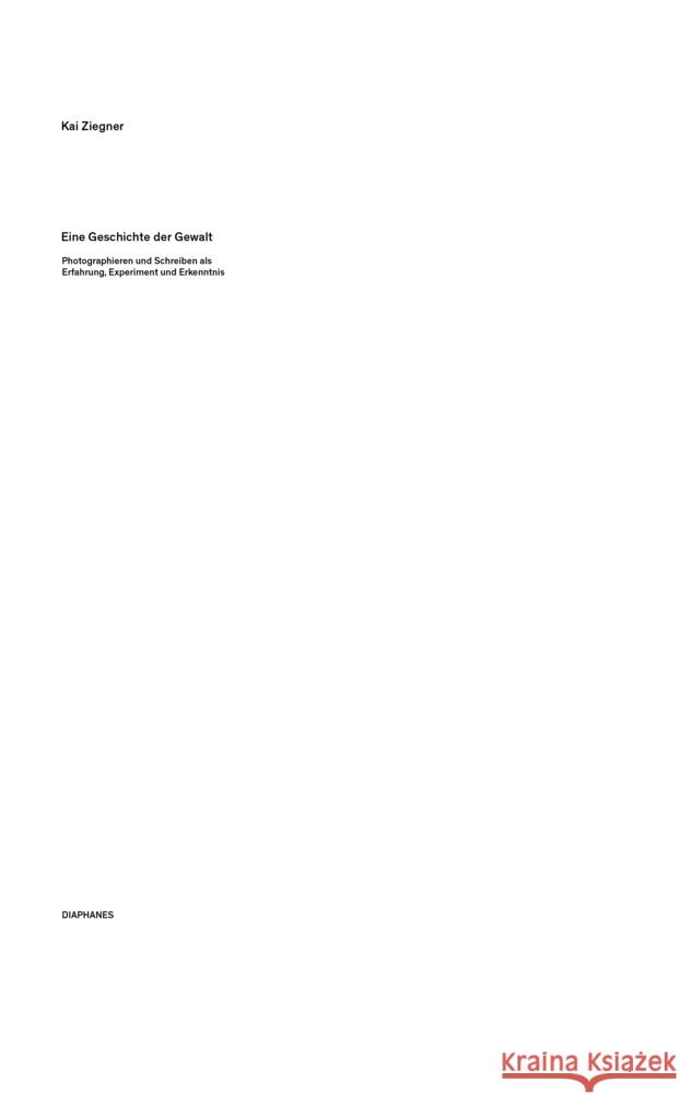 Eine Geschichte der Gewalt Ziegner, Kai 9783035806434 diaphanes - książka