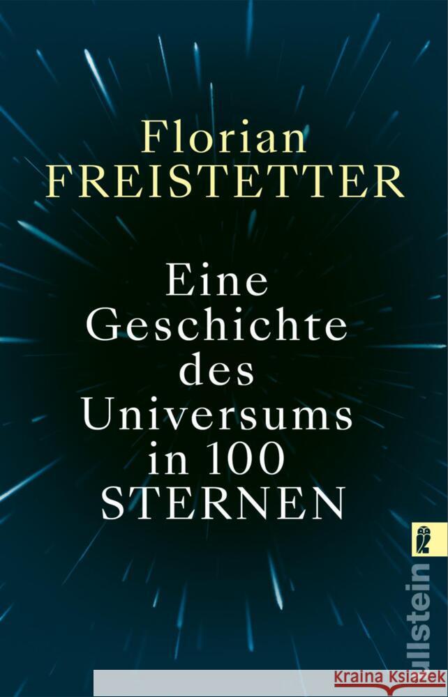 Eine Geschichte des Universums in 100 Sternen Freistetter, Florian 9783548068794 Ullstein TB - książka