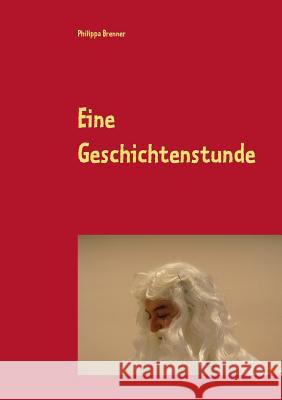 Eine Geschichtenstunde: Hallo, lieber Gott, bist du zuhause? Brenner, Philippa 9783734731266 Books on Demand - książka