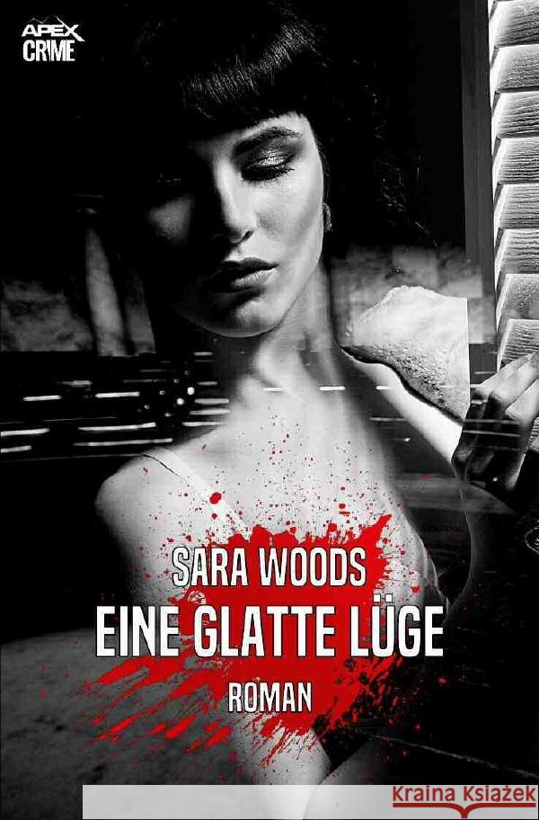 EINE GLATTE LÜGE Woods, Sara 9783753127590 epubli - książka