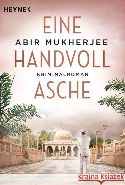 Eine Handvoll Asche : Roman Mukherjee, Abir 9783453423381 Heyne - książka