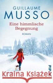 Eine himmlische Begegnung : Roman Musso, Guillaume 9783492304900 Piper - książka