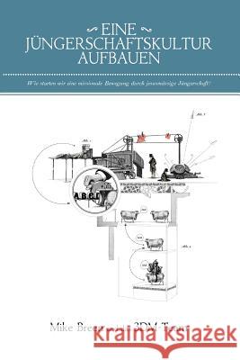 Eine Jüngerschaftskultur Aufbauen Breen, Mike 9780990777502 3dm Publishing - książka