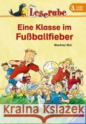 Eine Klasse in Fussballfieber Manfred Mai 9783473380619 Ravensburger Buchverlag Otto Maier  GmbH - książka