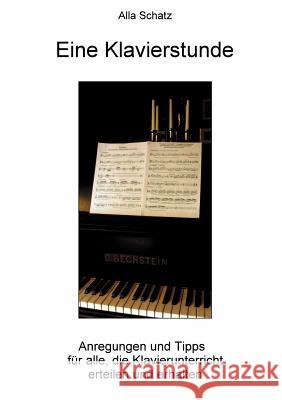 Eine Klavierstunde Alla Schatz 9783849117641 Tredition Gmbh - książka