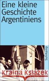 Eine kleine Geschichte Argentiniens Carreras, Sandra Potthast, Barbara  9783518461471 Suhrkamp - książka