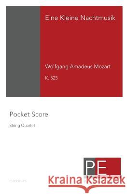 Eine Kleine Nachtmusik: Pocket Score Mark Schuster Wolfgang Amadeus Mozart 9781442106499 Createspace - książka