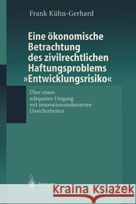 Eine Ökonomische Betrachtung Des Zivilrechtlichen Haftungs-Problems 