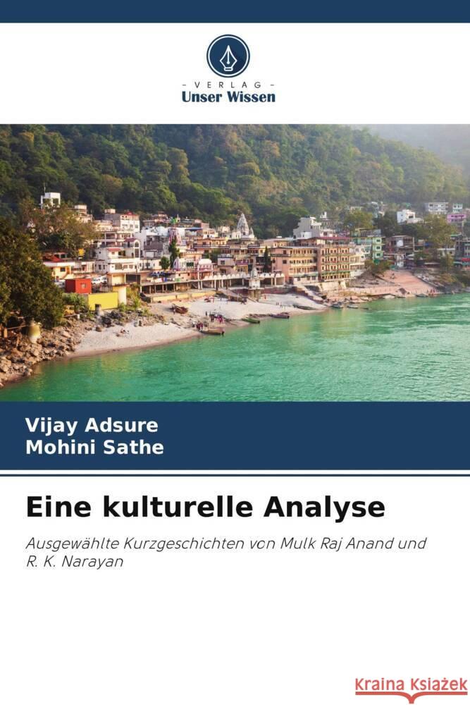 Eine kulturelle Analyse ADSURE, VIJAY, SATHE, MOHINI 9786208232245 Verlag Unser Wissen - książka