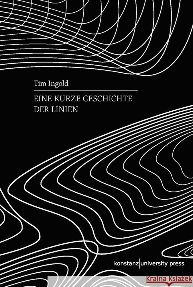 Eine kurze Geschichte der Linien Ingold, Tim 9783835391284 Konstanz University Press - książka