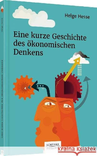 Eine kurze Geschichte des ökonomischen Denkens Hesse, Helge 9783791042985 Schäffer-Poeschel - książka