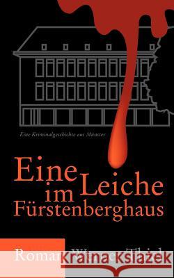 Eine Leiche im Fürstenberghaus Werner Thiel 9783833481857 Books on Demand - książka