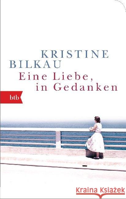 Eine Liebe, in Gedanken Bilkau, Kristine 9783442719778 btb - książka