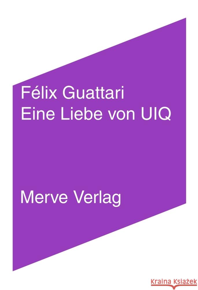 Eine Liebe von UIQ Guattari, Félix 9783962730499 Merve - książka