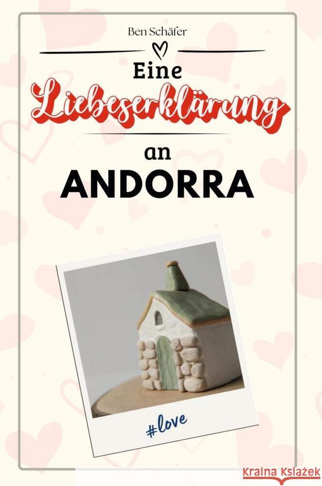 Eine Liebeserklärung an Andorra - Die große Hommage - das perfekte Geschenk für Weihnachten und Geburtstag und jeden Anlass Schäfer, Ben 9783759156891 FlipFlop - książka