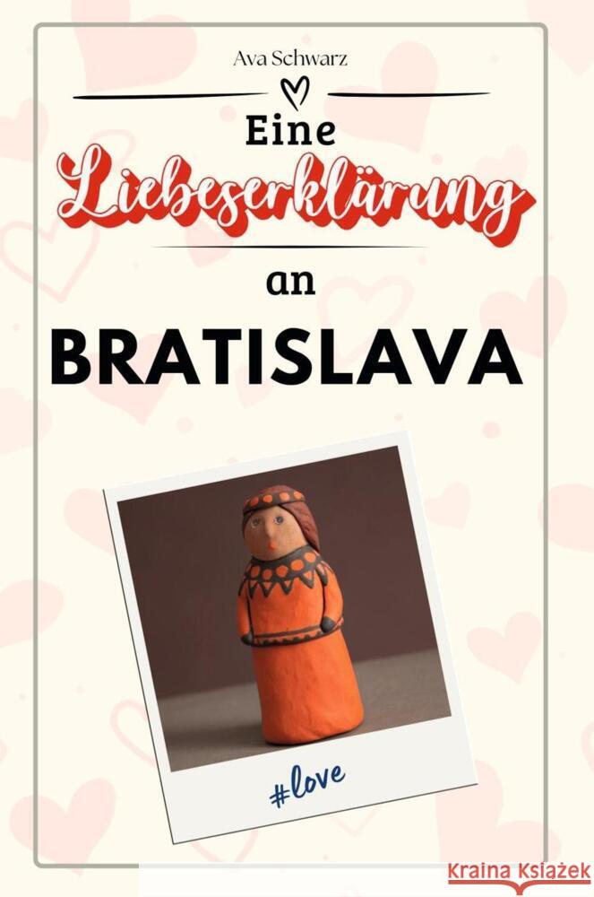 Eine Liebeserklärung an Bratislava - Die große Hommage - das perfekte Geschenk für Weihnachten und Geburtstag und jeden Anlass Schwarz, Ava 9783759155573 FlipFlop - książka