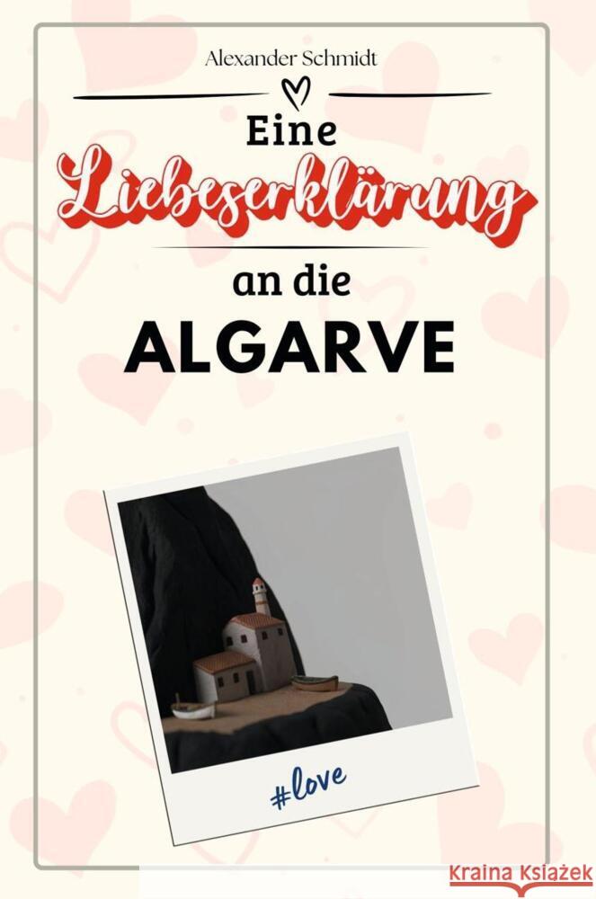 Eine Liebeserklärung an die Algarve - Die große Hommage - das perfekte Geschenk für Weihnachten und Geburtstag und jeden Anlass Schmidt, Alexander 9783759151636 FlipFlop - książka