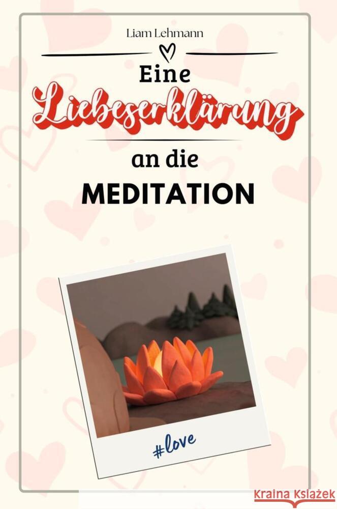 Eine Liebeserklärung an die Meditation - Die große Hommage - das perfekte Geschenk für Weihnachten und Geburtstag und jeden Anlass Lehmann, Liam 9783759147356 FlipFlop - książka