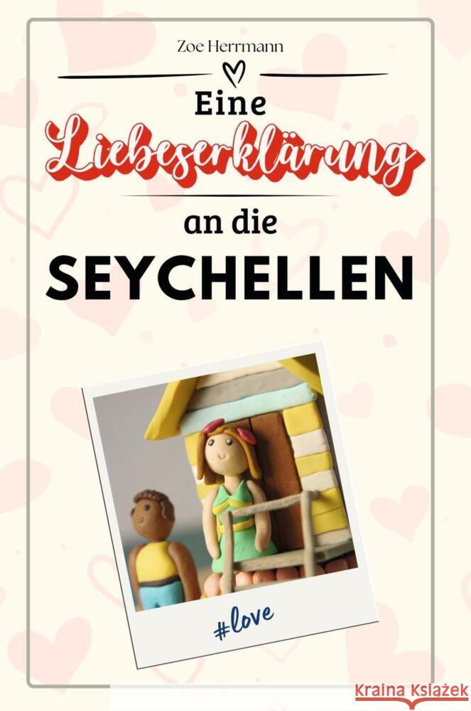 Eine Liebeserklärung an die Seychellen - Die große Hommage - das perfekte Geschenk für Weihnachten und Geburtstag und jeden Anlass Herrmann, Zoe 9783759156396 FlipFlop - książka