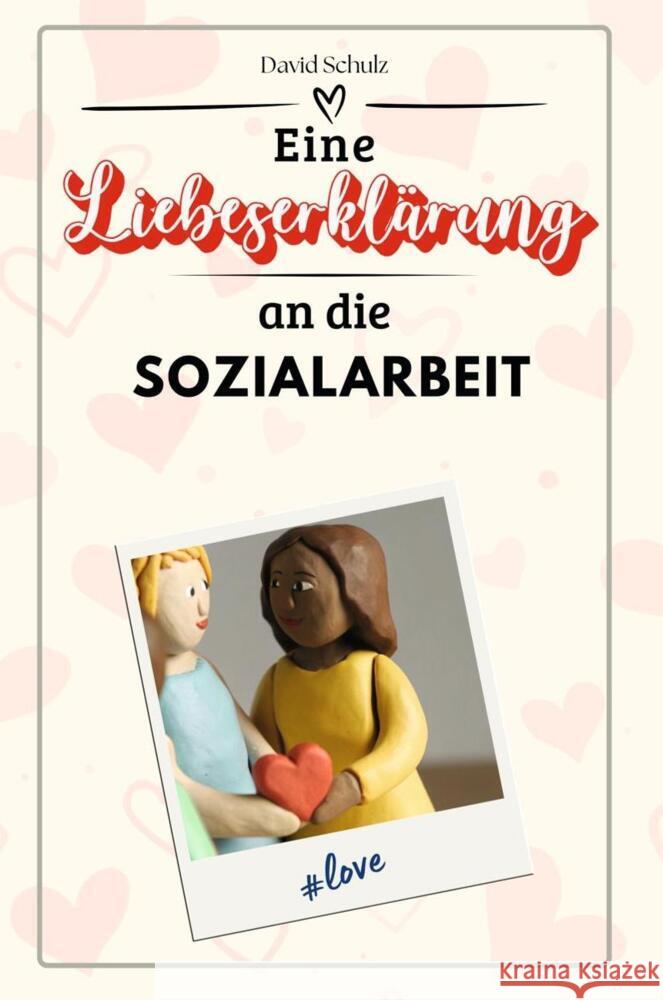 Eine Liebeserklärung an die Sozialarbeit - Die große Hommage - das perfekte Geschenk für Weihnachten und Geburtstag und jeden Anlass Schulz, David 9783759143785 FlipFlop - książka