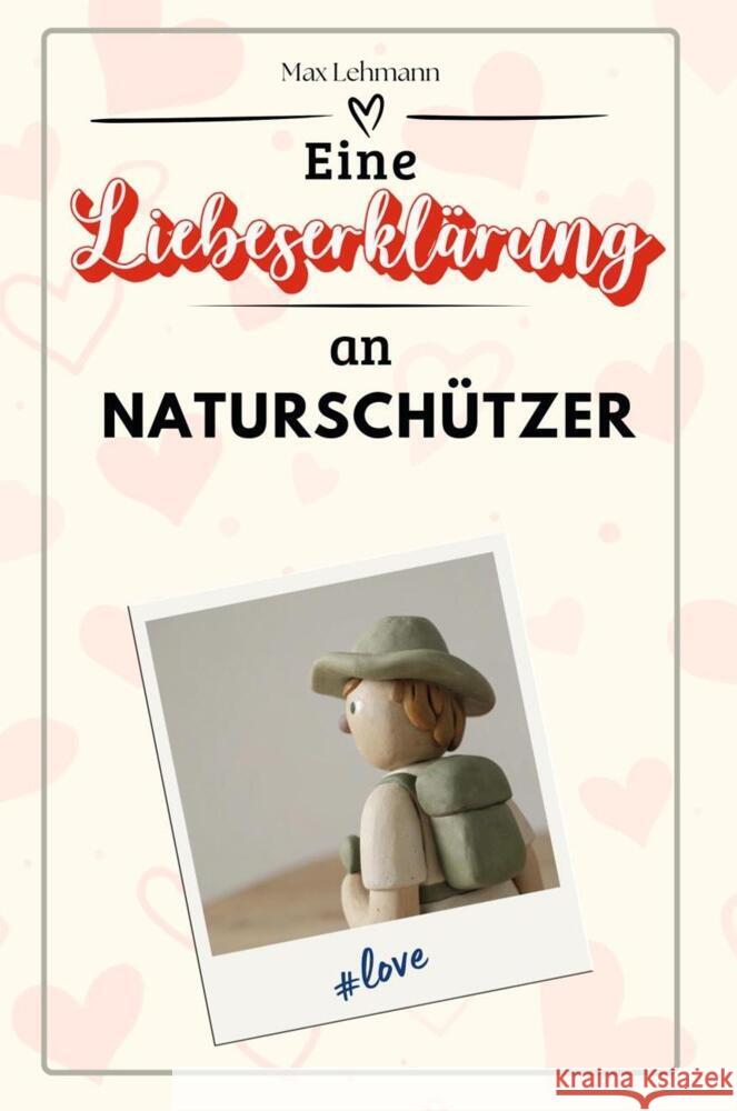 Eine Liebeserklärung an Naturschützer - Die große Hommage - das perfekte Geschenk für Weihnachten und Geburtstag und jeden Anlass Lehmann, Max 9783759144089 FlipFlop - książka