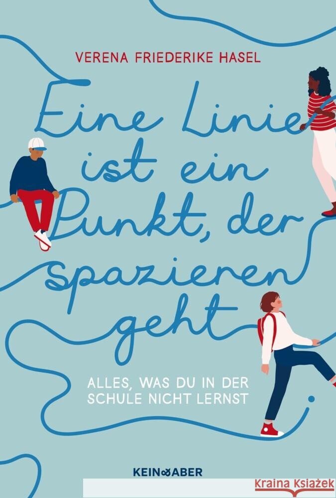 Eine Linie ist ein Punkt, der spazieren geht Hasel, Verena Friederike 9783036950716 Kein & Aber - książka