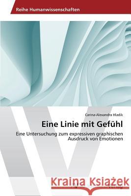 Eine Linie mit Gefühl Hladik, Carina-Alexandra 9783639630220 AV Akademikerverlag - książka